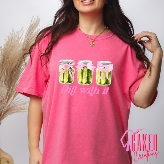 Dill With It Tee
