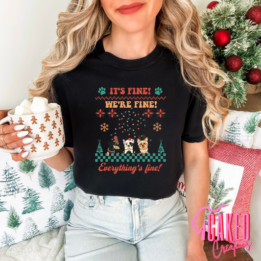 It's Fine We're Fine Everything's Fine Dog Tee