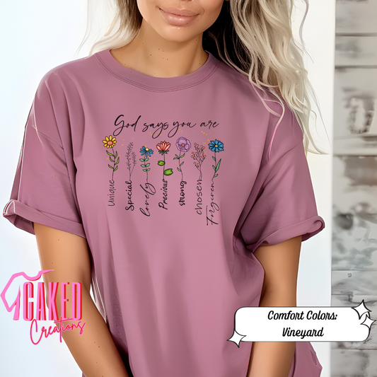 God Says You Are Comfort Colors Tee
