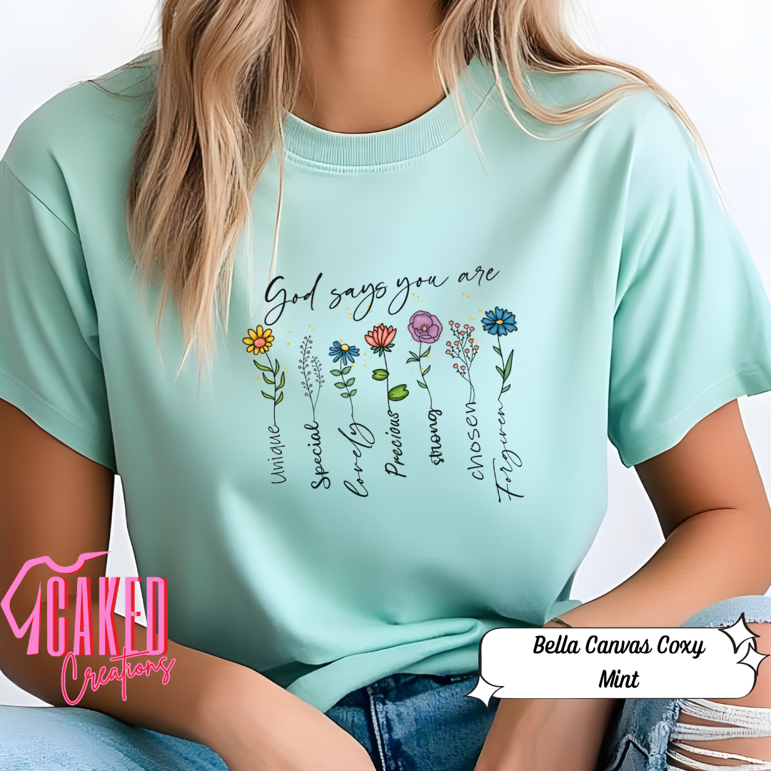 God Says You Are Comfort Colors Tee