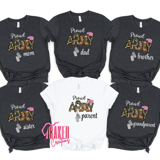 Proud Army Family Tee (Mom, Dad, Sibling, Grandparent, Parent Options)